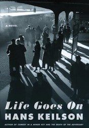 "Life Goes On," by Hans Keilson