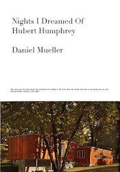 Nights I Dreamed of Hubert Humphrey