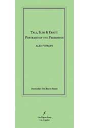 Tall, Slim & Erect: Portraits of the Presidents, Alex Forman, Les Figues Press, TrenchArt