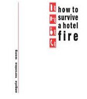 “How to Survive a Hotel Fire” by Veronica Wong
