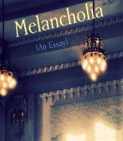 “Melancholia (An Essay)” by Kristina Marie Darling