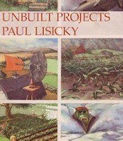 “Unbuilt Projects,” by Paul Lisicky