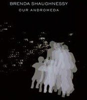 Our Andromeda by Brenda Shaughnessy