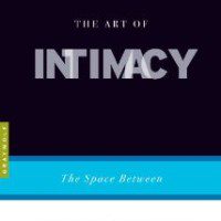 The Art of Intimacy by Stacey D’Erasmo