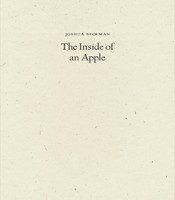 The Inside of an Apple by Joshua Beckman
