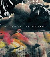 Mutability: Scripts for Infancy by Andrea Brady