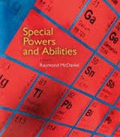 Special Powers and Abilities by Raymond McDaniel