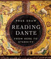 Reading Dante by Prue Shaw and The Divine Comedy Translated by Clive James