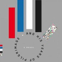 Colorless Tsukuru Tazaki and His Years of Pilgrimage by Haruki Murakami