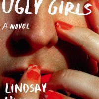 Ugly Girls by Lindsay Hunter