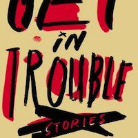 Get in Trouble by Kelly Link