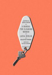 lucia berlin a manual for cleaning ladies