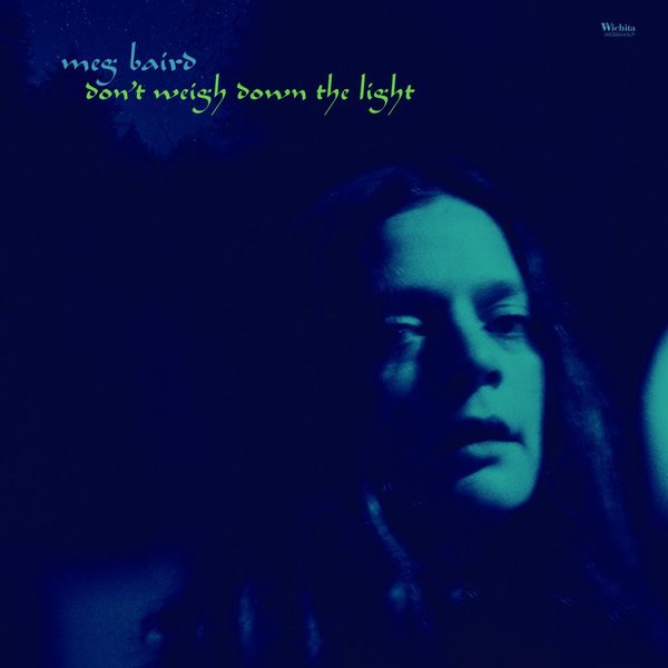 Meg Baird - Don't Weigh Down the Light | Rumpus Music