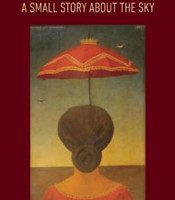 A Small Story About the Sky by Alberto Rios