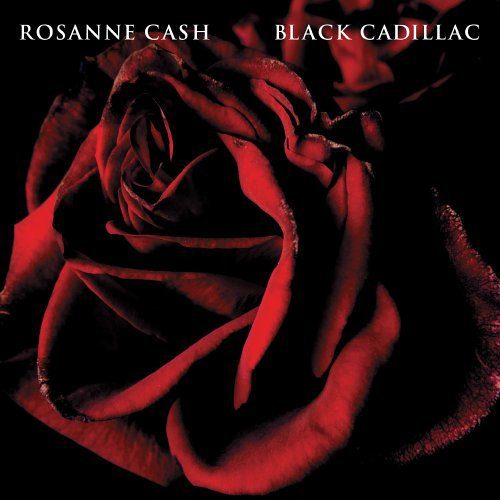 Rosanne Cash - Black Cadillac | Rumpus Music