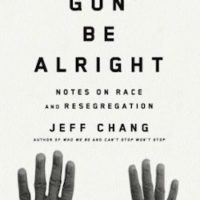 We Gon’ Be Alright by Jeff Chang