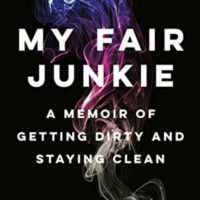 Holding Herself Up: Amy Dresner’s My Fair Junkie