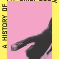 A Poetic Smorgasbord: A History of My Brief Body by Billy-Ray Belcourt