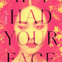 A Different Kind of Butterfly Effect: Frances Cha’s If I Had Your Face