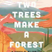Reading the Landscape of the Past: Jessica J. Lee’s Two Trees Make a Forest