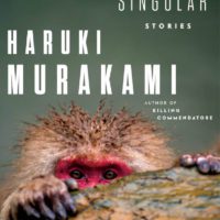 Unsettled Memories: First Person Singular by Haruki Murakami