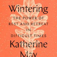 Beauty in a Cold Season: Katherine May’s Wintering