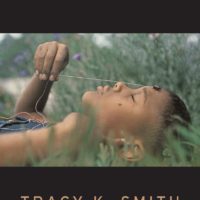 Our Recognizable, Difficult, Earthly Kingdom: Such Color by Tracy K. Smith