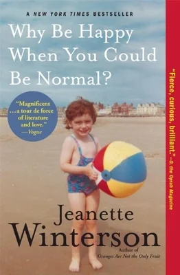Cover of Why Be Happy When You Could Be Normal
