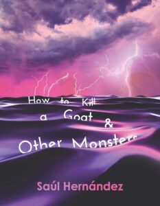 HOW TO KILL A GOAT & OTHER MONSTERS cover art