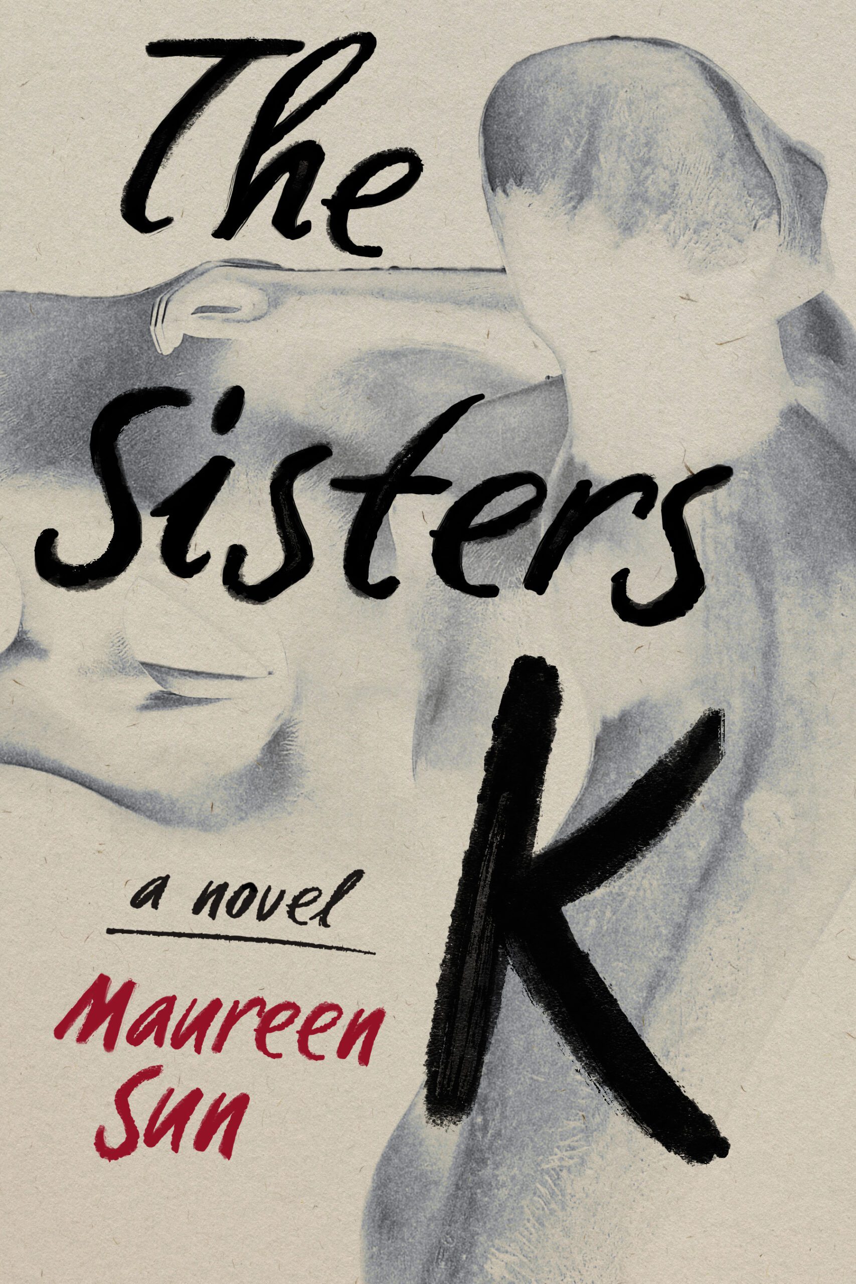 On Inheritance: Maureen Sun’s The Sisters K