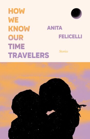 HOW WE KNOW OUR TIME TRAVELERS cover image