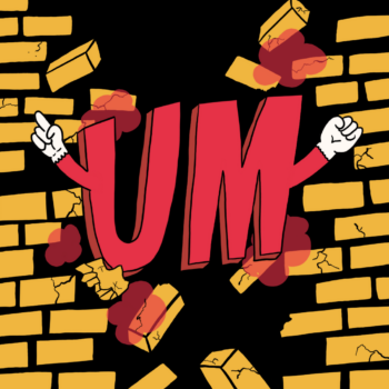 A drawing of the word "um" breaking through a brick wall.