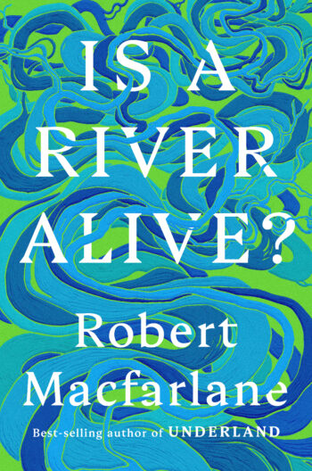 IS A RIVER ALIVE? cover image