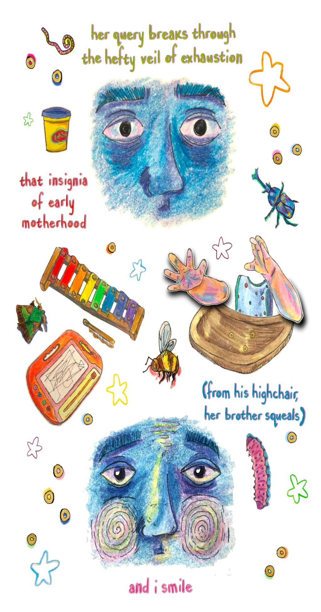 A comic panel featuring a blue fact, a xylophone, a canister of Play-dough, and bugs. Text reads: "Her query breaks through the hefty veil of exhaustion, that insignia of early motherhood (from highchair, her brother squeals) and I smile.