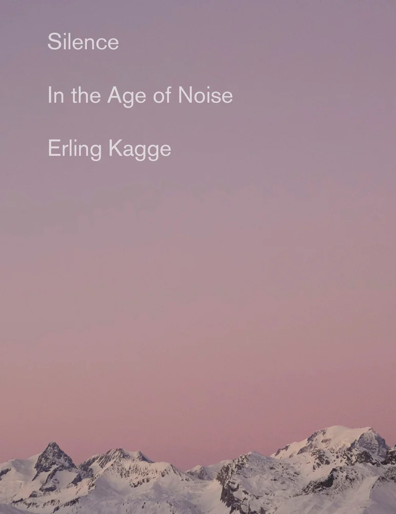 Silence in the age of noise cover