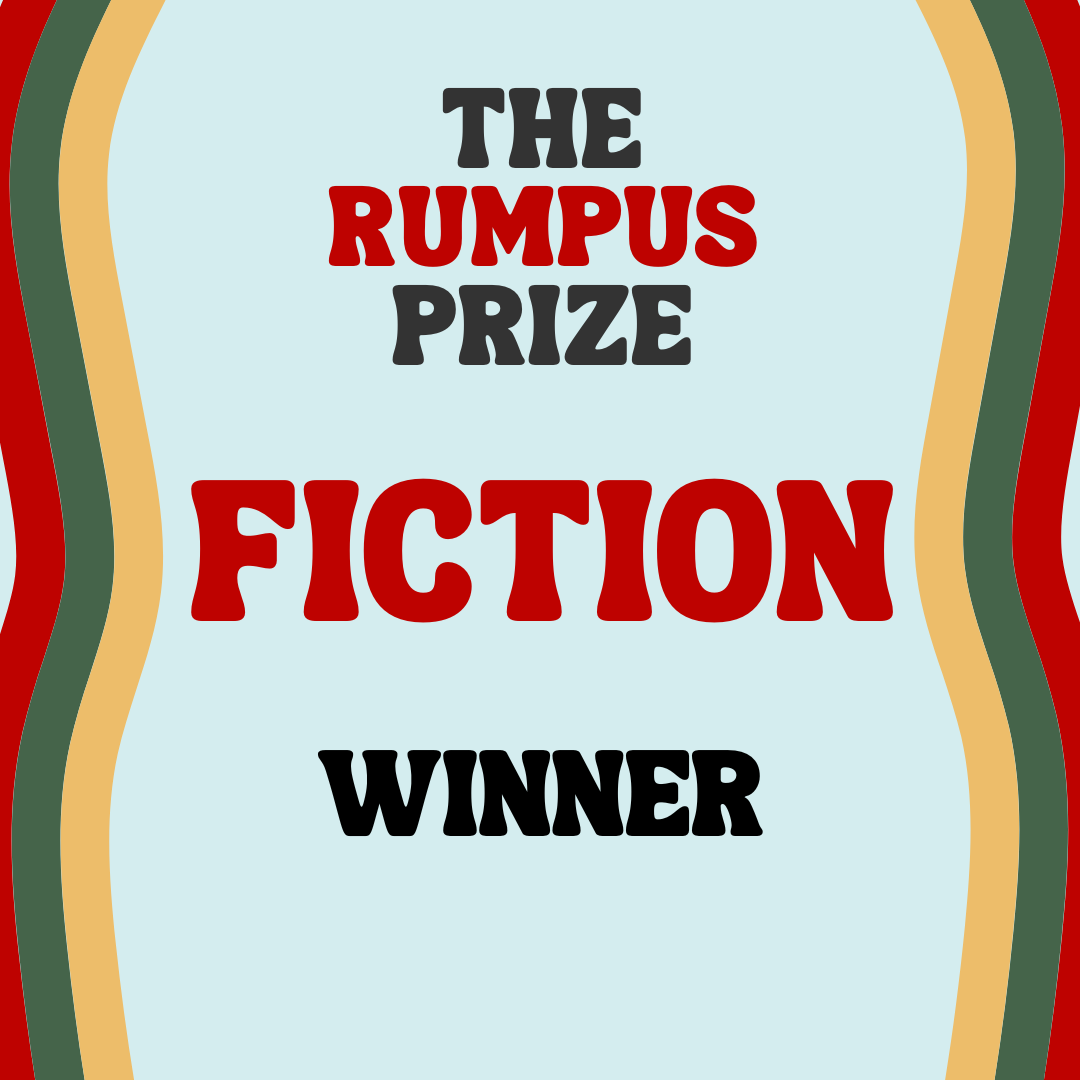 The Rumpus Prize in Fiction, First Place: Aimee LaBrie