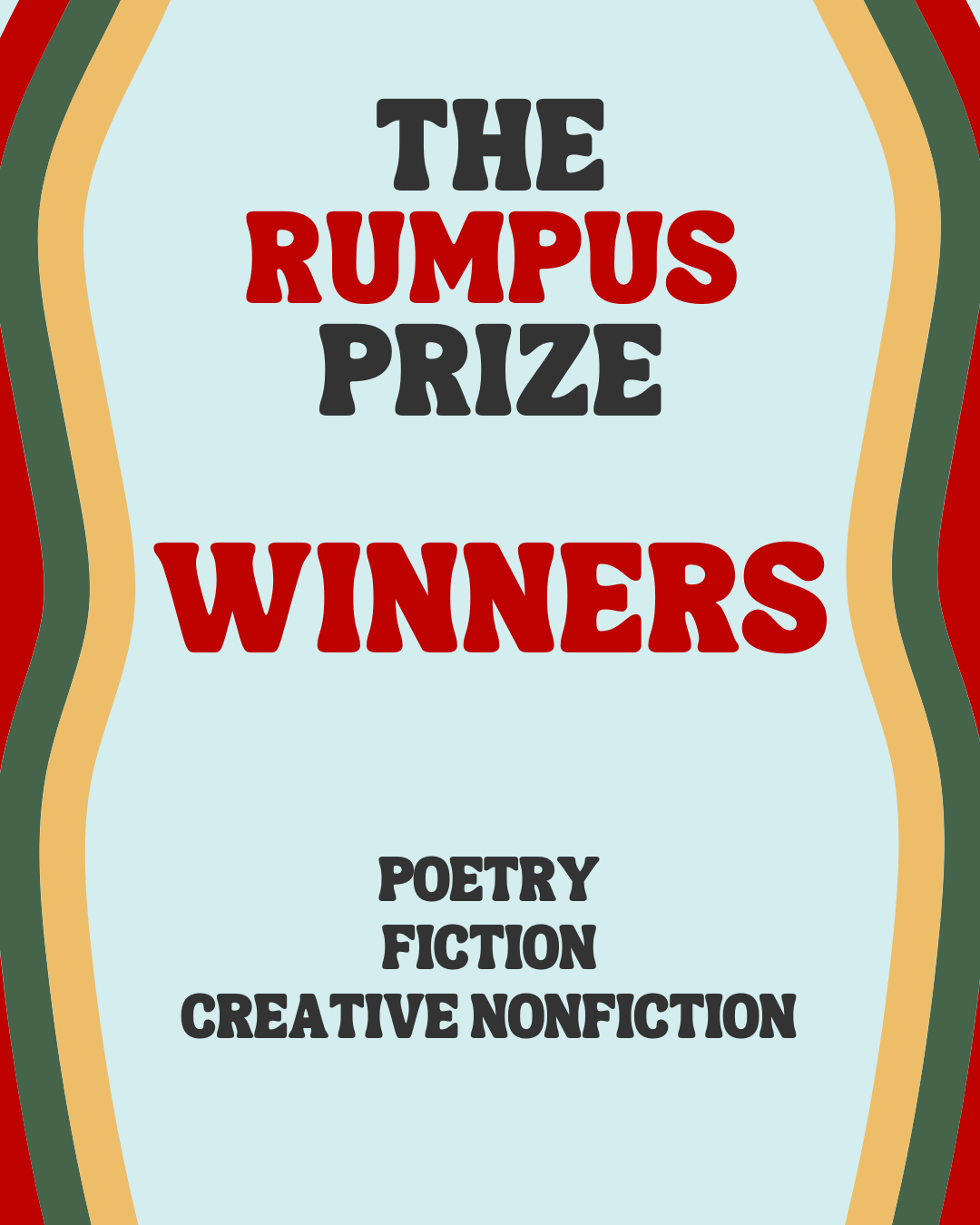 Graphic image with "The Rumpus Prize Winners" on it.