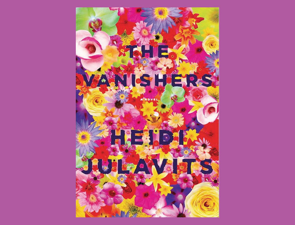 Books That Made Me Gay: The Vanishers by Heidi Julavits