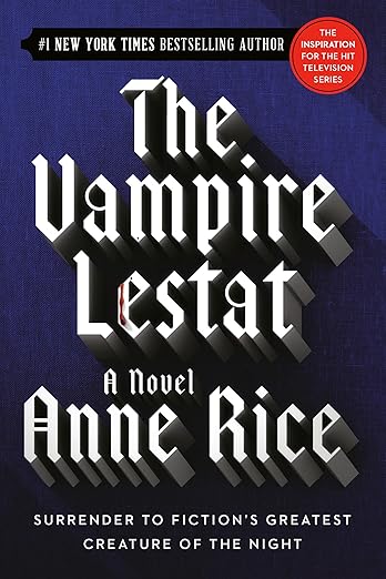 Books that Made Me Gay: “The Vampire Lestat” by Anne Rice
