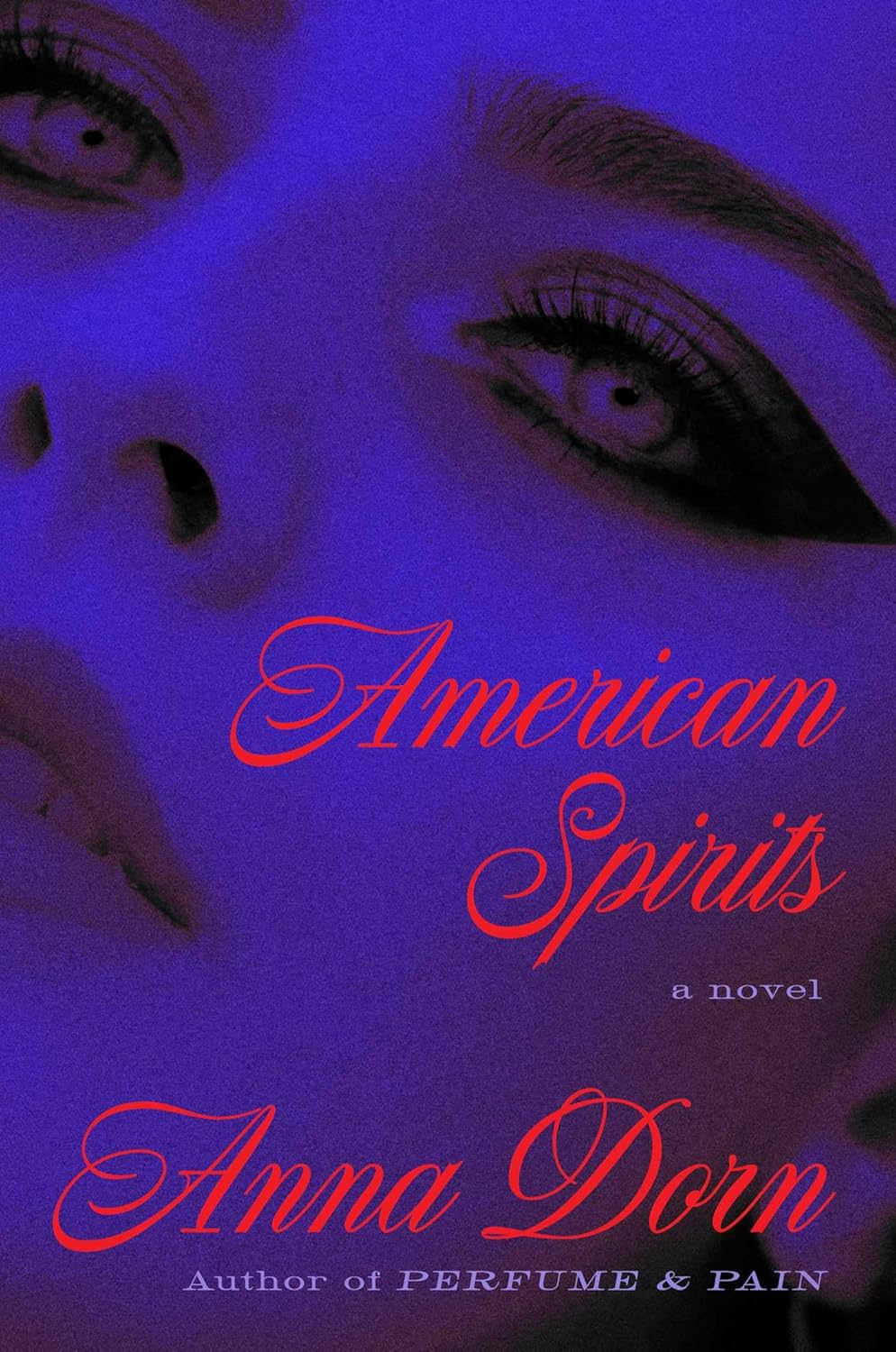 American Spirits by Anna Dorn
Cover design by Math Monahan
