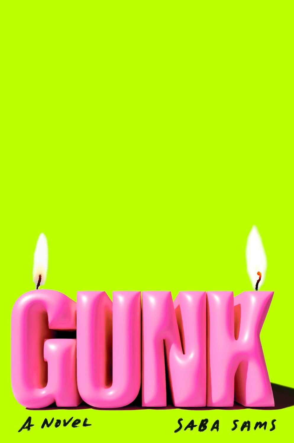 Gunk by Saba Sams
Cover design by Janet Hansen
