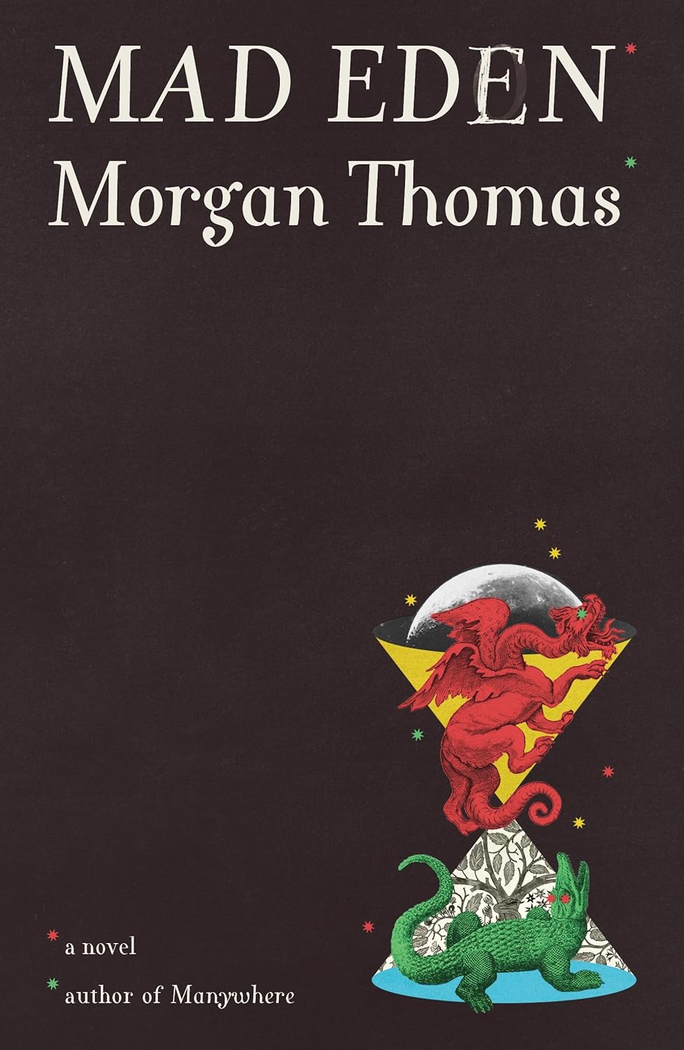 Mad Eden by Morgan Thomas
Cover design by Charlotte Grimm

