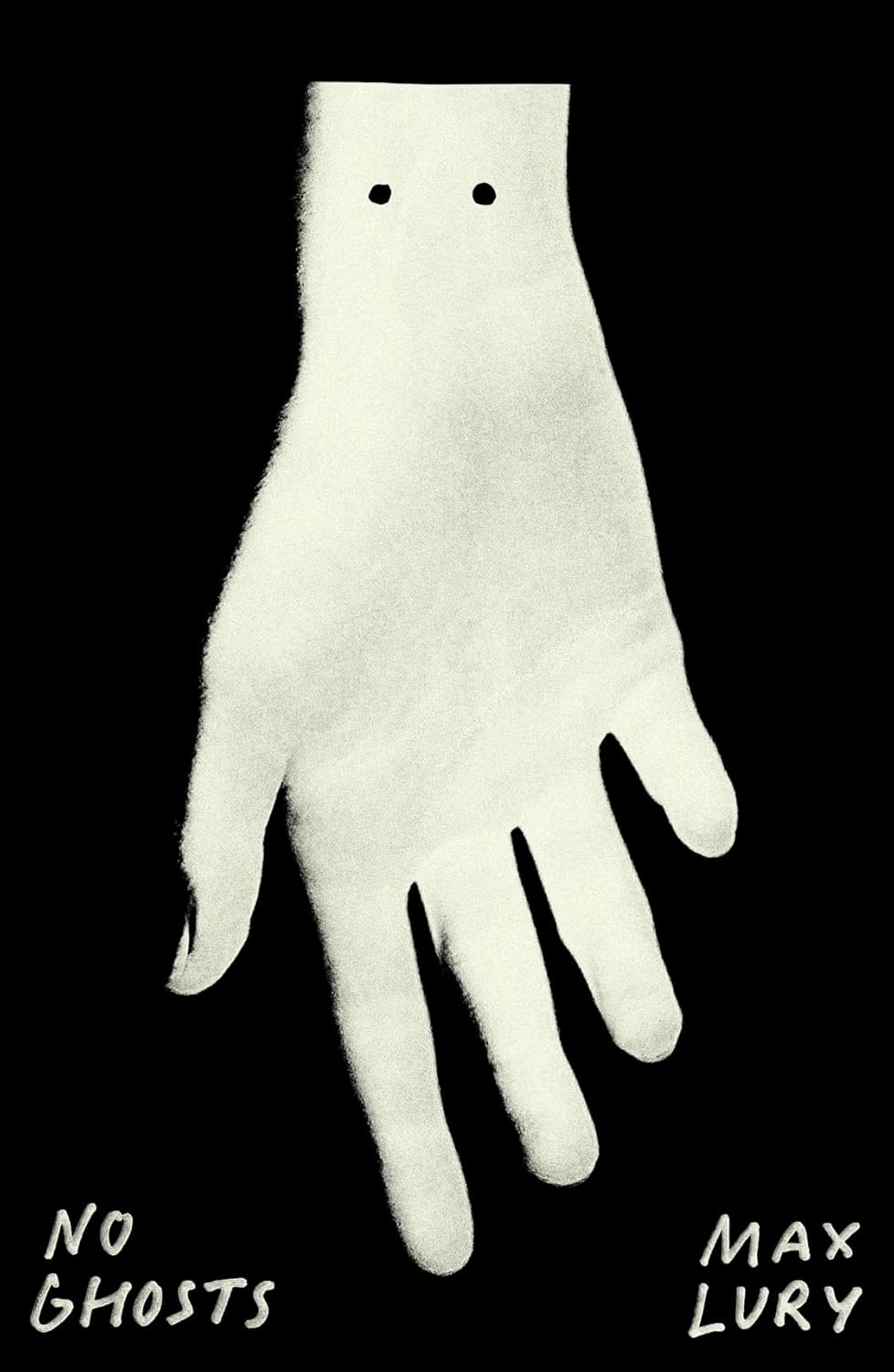 No Ghosts by Max Lury
Cover design by Tom Etherington
