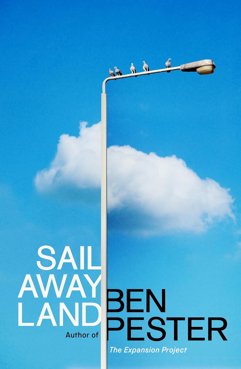 Sail Away Land by Ben Pester
Cover design by Jack Smyth

