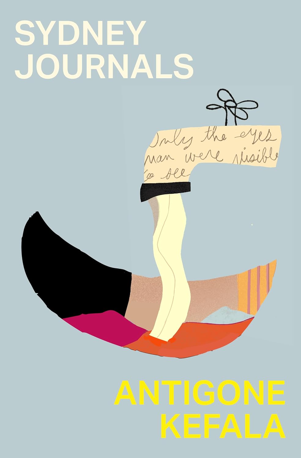 Sydney Journals by Antigone Kefala
Cover design by Sarah Schulte
