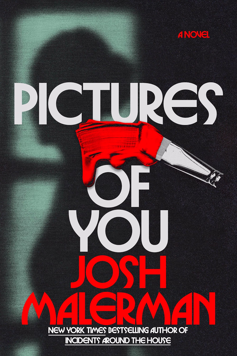 Pictures of You Josh Malerman
Cover design by Alicia Tatone