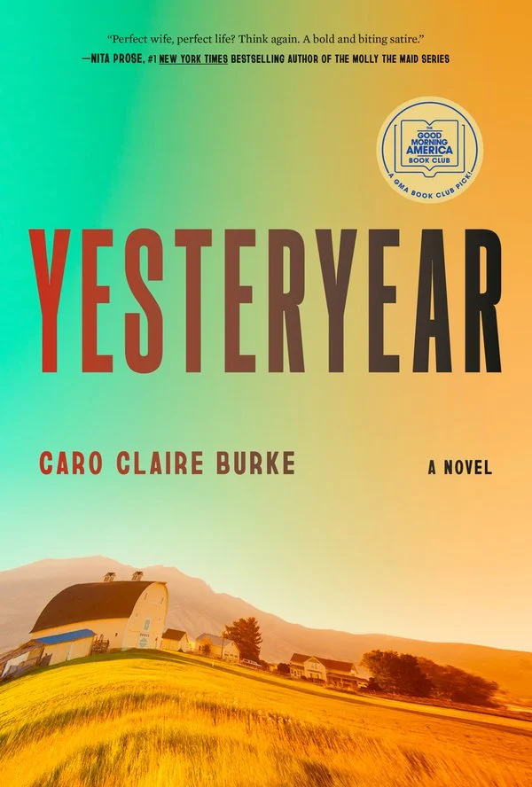 Damned if You Do: On Caro Claire Burke’s Yesteryear
